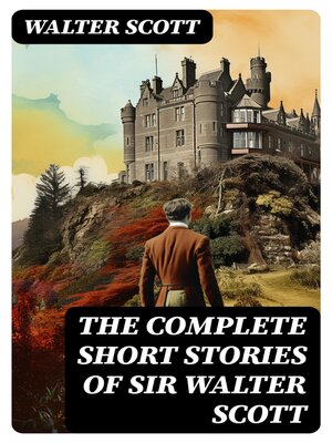 cover image of The Complete Short Stories of Sir Walter Scott